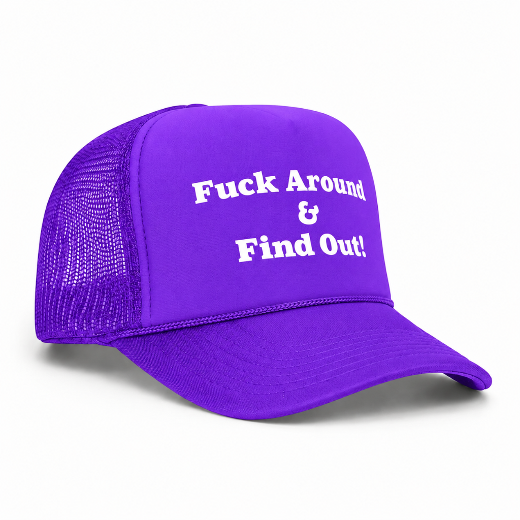 Purple trucker snapback hat F*ck Around & Find Out bold statement streetwear
