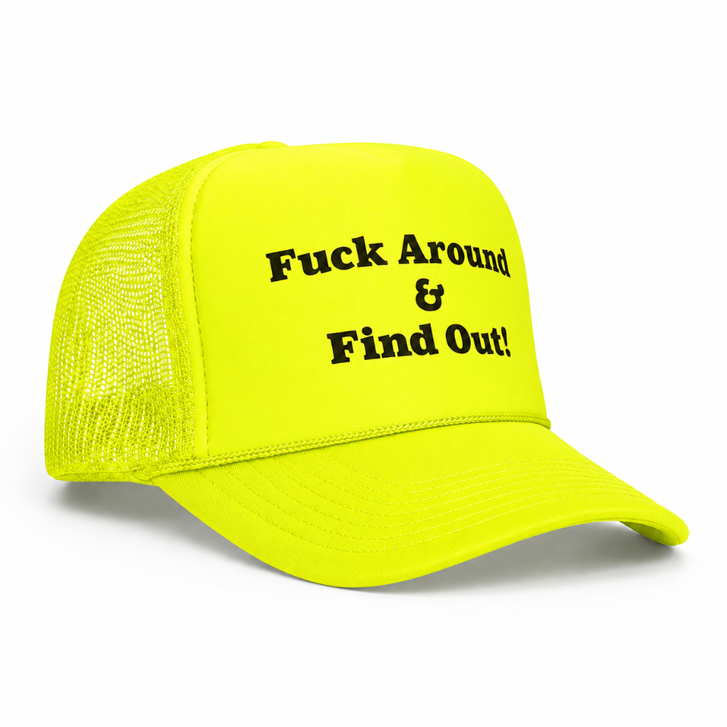 Yellow trucker snapback hat F*ck Around & Find Out bold statement streetwear