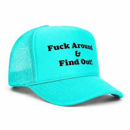 Teal trucker snapback hat F*ck Around & Find Out bold statement streetwear